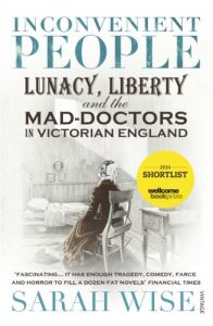 Download Inconvenient People: Lunacy, Liberty and the Mad-Doctors in Victorian England pdf, epub, ebook