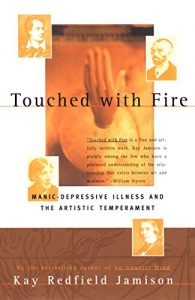 Download Touched With Fire: Manic-depressive Illness and the Artistic Temperament pdf, epub, ebook