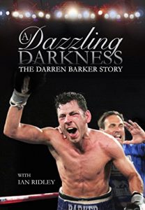 Download A Dazzling Darkness: The Darren Barker Story pdf, epub, ebook