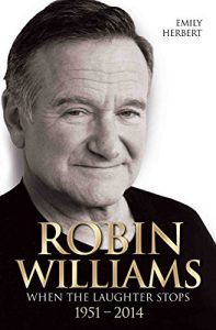 Download Robin Williams – When the Laughter Stops 1951-2014 pdf, epub, ebook