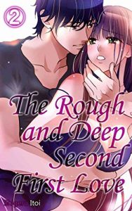 Download The Rough and Deep Second First Love Vol.2 (TL Manga) pdf, epub, ebook