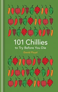 Download 101 Chillies to Try Before You Die (101 to Try Before You Die) pdf, epub, ebook