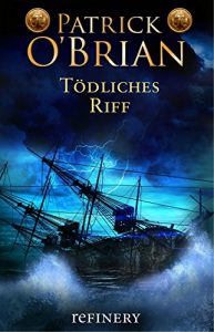 Download Tödliches Riff (Die Jack-Aubrey-Serie 13) (German Edition) pdf, epub, ebook