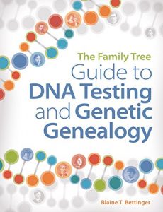 Download The Family Tree Guide to DNA Testing and Genetic Genealogy pdf, epub, ebook