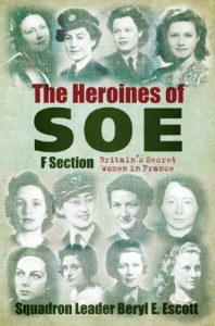 Download The Heroines of SOE: F Section, Britain’s Secret Women in France pdf, epub, ebook