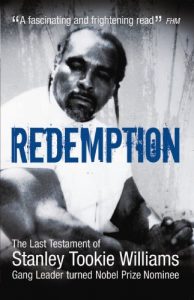 Download Redemption: The Last Testament of Stanley Tookie Williams, Gang Leader Turned Nobel Prize Nominee pdf, epub, ebook