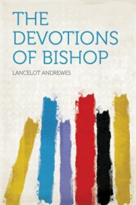 Download The Devotions of Bishop pdf, epub, ebook