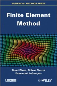Download Finite Element Method (Numerical Methods (Wiley-Iste)) pdf, epub, ebook
