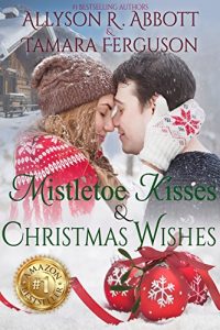 Download Mistletoe Kisses & Christmas Wishes pdf, epub, ebook
