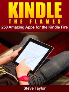 Download Kindle The Flames. 250 Amazing Apps for the Kindle Fire HD. pdf, epub, ebook