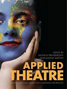 Download Applied Theatre: International Case Studies and Challenges for Practice pdf, epub, ebook