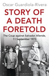 Download Story of a Death Foretold: The Coup against Salvador Allende, 11 September 1973 pdf, epub, ebook