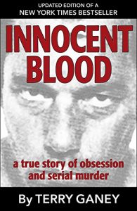 Download Innocent Blood: A true story of obsession and serial murder pdf, epub, ebook