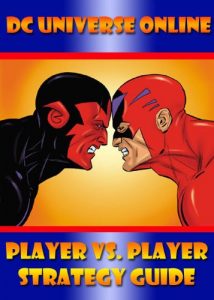 Download DC Universe Online: Player Vs. Player Strategy Guide pdf, epub, ebook