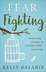 Download Fear Fighting: Awakening Courage to Overcome Your Fears pdf, epub, ebook