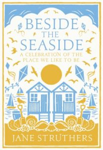 Download Beside the Seaside: A Celebration of the Place We Like to Be pdf, epub, ebook