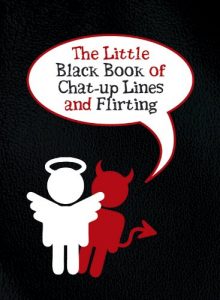 Download The Little Black Book of Chat-up Lines and Flirting pdf, epub, ebook