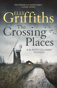 Download The Crossing Places: The Dr Ruth Galloway Mysteries 1 pdf, epub, ebook