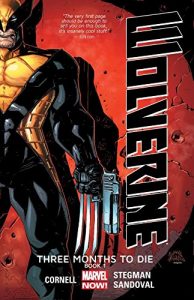 Download Wolverine: Three Months To Die – Book One pdf, epub, ebook
