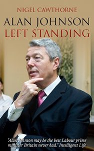 Download Alan Johnson: Left Standing pdf, epub, ebook