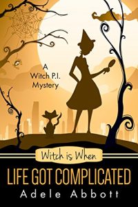 Download Witch Is When Life Got Complicated (A Witch P.I. Mystery Book 2) pdf, epub, ebook