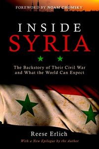 Download Inside Syria: The Backstory of Their Civil War and What the World Can Expect pdf, epub, ebook