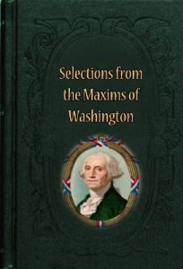 Download SELECTIONS FROM MAXIMS OF WASHINGTON, Abridged and Annotated. pdf, epub, ebook