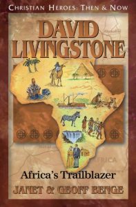 Download David Livingstone: Africa’s Trailblazer (Christian Heroes: Then & Now) pdf, epub, ebook