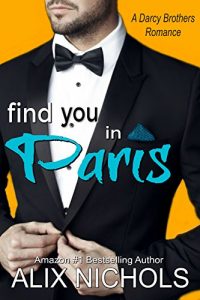 Download Find You in Paris: A fun and sexy enemies-to-lovers romance (The Darcy Brothers) pdf, epub, ebook