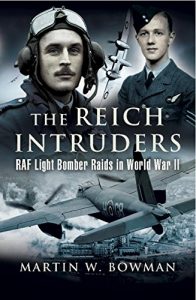 Download The Reich Intruders: RAF Light Bomber Raids in World War II pdf, epub, ebook