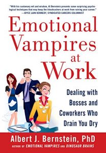 Download Emotional Vampires at Work: Dealing with Bosses and Coworkers Who Drain You Dry pdf, epub, ebook