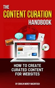 Download The Content Curation Handbook – How to create curated content for your website pdf, epub, ebook