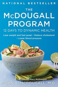 Download The McDougall Program: 12 Days to Dynamic Health (Plume) pdf, epub, ebook