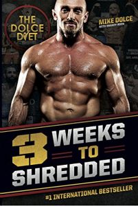 Download The Dolce Diet: 3 Weeks to Shredded pdf, epub, ebook