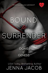 Download Bound To Surrender: A Doms of Genesis Novella (The Doms of Genesis Book 8) pdf, epub, ebook