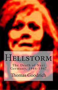 Download Hellstorm: The Death of Nazi Germany, 1944-1947 pdf, epub, ebook