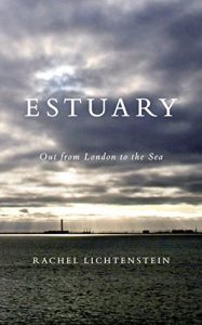 Download Estuary: Out from London to the Sea pdf, epub, ebook