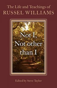 Download Not I, Not other than I: The Life And Teachings Of Russel Williams pdf, epub, ebook