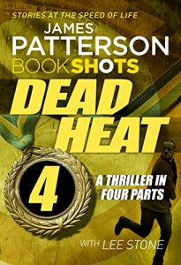 Download Dead Heat – Part 4: BookShots pdf, epub, ebook