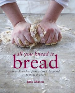 Download All You Knead is Bread: Over 50 recipes from around the world to bake & share pdf, epub, ebook