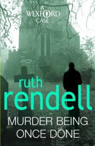 Download Murder Being Once Done: (A Wexford Case) (Inspector Wexford series Book 7) pdf, epub, ebook