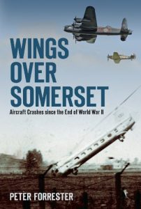 Download Wings Over Somerset: A Record of Aircraft Crashes With A Somerset Connection Since the End of World War 2 pdf, epub, ebook