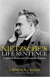 Download Nietzsche’s Life Sentence: Coming to Terms with Eternal Recurrence pdf, epub, ebook