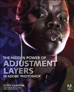 Download The Hidden Power of Adjustment Layers in Adobe Photoshop pdf, epub, ebook