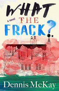 Download What the Frack? pdf, epub, ebook