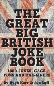 Download The Great Big British Joke Book: 1000 Jokes, Puns, Gags and One-Liners pdf, epub, ebook