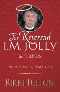 Download The Rev. I.M. Jolly and Friends: The Very Best of Last Call pdf, epub, ebook