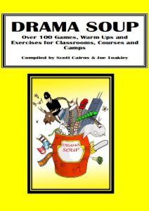 Download Drama Soup – Over 100 Drama Games, Warm Ups and Energisers for Classrooms, Courses and Camps pdf, epub, ebook