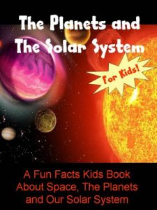 Download The Planets and The Solar System: A Fun Facts Kids Book About Space, The Planets and Our Solar System pdf, epub, ebook