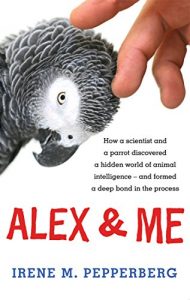 Download Alex & Me: how a scientist and a parrot discovered a hidden world of animal intelligence – and formed a deep bond in the process pdf, epub, ebook